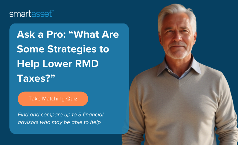 What's the Best Way to Lower RMD Taxes?